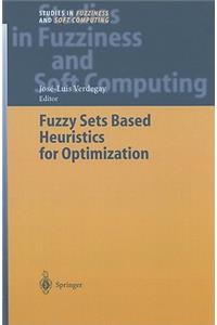 Fuzzy Sets Based Heuristics for Optimization