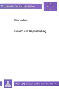 Steuern und Kapitalbildung