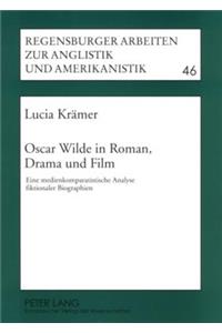 Oscar Wilde in Roman,Drama Und Film
