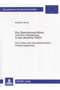 Uebernahmerichtlinie Und Ihre Umsetzung in Das Deutsche Recht