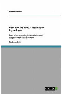 Vom 100. ins 1000. - Faszination Etymologie