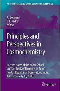 Principles and Perspectives in Cosmochemistry