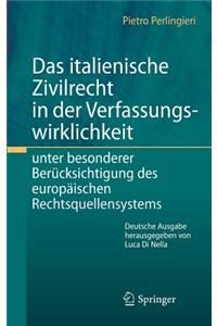 Das Italienische Zivilrecht in Der Verfassungswirklichkeit