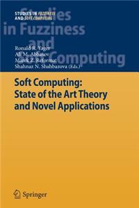 Soft Computing: State of the Art Theory and Novel Applications