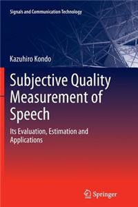 Subjective Quality Measurement of Speech