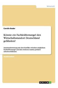 Könnte ein Fachkräftemangel den Wirtschaftsstandort Deutschland gefährden?