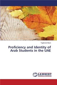 Proficiency and Identity of Arab Students in the UAE