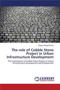 role of Cobble Stone Project in Urban Infrastructure Development