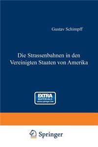 Die Strassenbahnen in den Vereinigten Staaten von Amerika