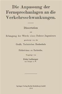 Die Anpassung der Fernsprechanlagen an die Verkehrsschwankungen