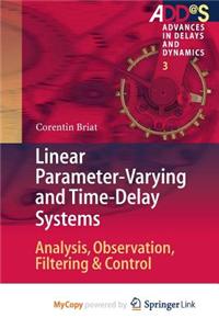 Linear Parameter-Varying and Time-Delay Systems