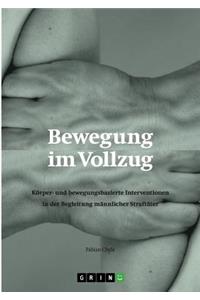 Bewegung im Vollzug