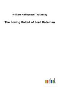 The Loving Ballad of Lord Bateman