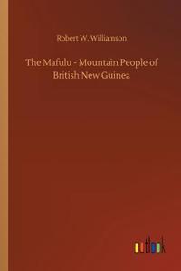 The Mafulu - Mountain People of British New Guinea