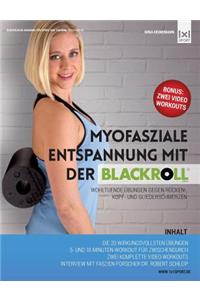 Myofasziale Entspannung mit der BLACKROLL