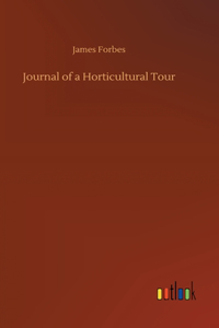 Journal of a Horticultural Tour