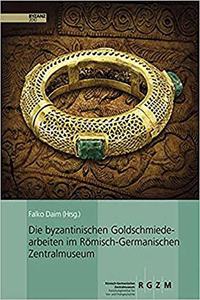 Byzantinische Goldschmiedearbeiten Im Romisch-Germanischen Zentralmuseum
