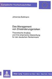 Das Management von Zinsaenderungsrisiken