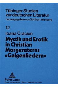 Mystik Und Erotik in Christian Morgensterns «Galgenliedern»