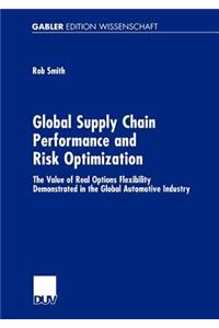 Global Supply Chain Performance and Risk Optimization
