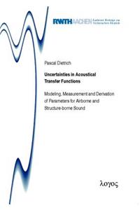 Uncertainties in Acoustical Transfer Functions