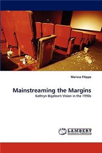 Mainstreaming the Margins