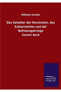 Das Zeitalter Der Revolution, Des Kaiserreiches Und Der Befreiungskriege