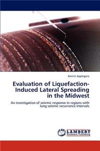 Evaluation of Liquefaction-Induced Lateral Spreading in the Midwest
