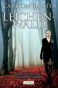 Leichenwald - Kriminalroman