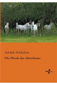 Die Pferde des Alterthums