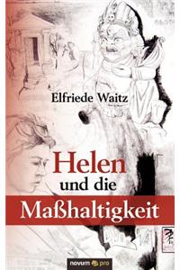 Helen und die Maßhaltigkeit