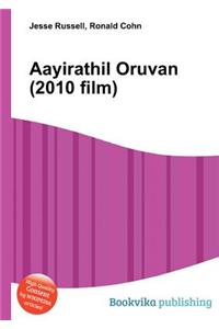 Aayirathil Oruvan (2010 Film)