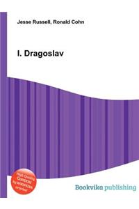 I. Dragoslav