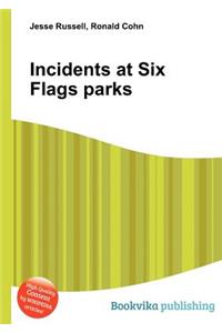 Incidents at Six Flags Parks