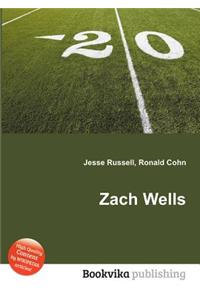 Zach Wells