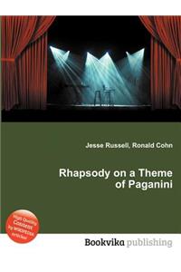 Rhapsody on a Theme of Paganini