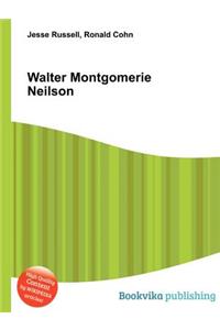 Walter Montgomerie Neilson