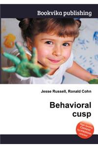 Behavioral Cusp