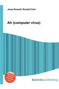 Ah (Computer Virus)