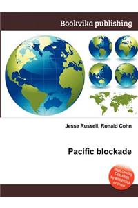 Pacific Blockade