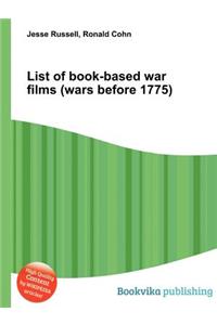 List of Book-Based War Films (Wars Before 1775)