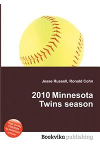 2010 Minnesota Twins Season