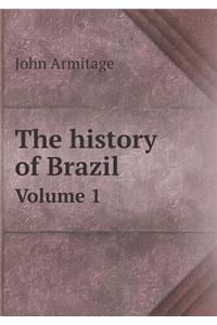 The History of Brazil Volume 1