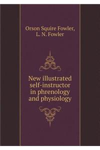 New Illustrated Self-Instructor in Phrenology and Physiology
