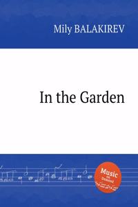 In the Garden. В саду