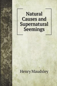 Natural Causes and Supernatural Seemings