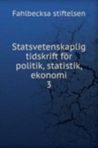 Statsvetenskaplig tidskrift for politik, statistik, ekonomi