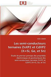 Les Semi-Conducteurs Ternaires Znxp2 Et Cdxp2 (X=si, Ge, Et Sn)