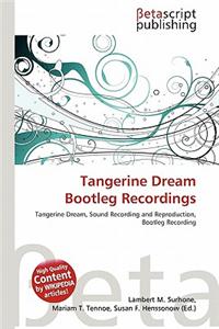 Tangerine Dream Bootleg Recordings