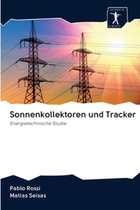 Sonnenkollektoren und Tracker